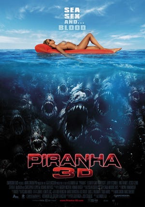 'Piranha 3D,' opening Aug. 20, claims to have sea, sex AND blood. In other words, something for everyone!