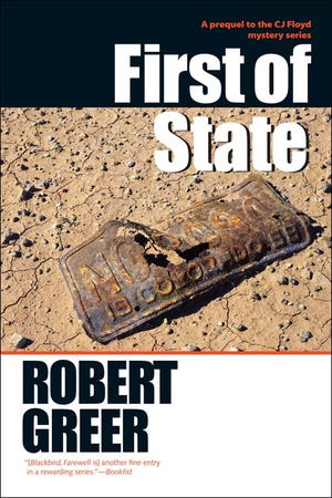 “First of State” by Robert Greer, c. 2010, North Atlantic Books, $24.95, 400 pages.