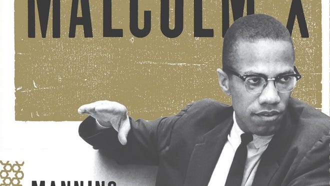 "Malcolm X, A Life of Reinvention," by Manning Marable.