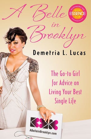“A Belle in Brooklyn” by Demetria L. Lucas, c. 2011, Atria Books, $24, Canada, 326 pages. (Special to the Guardian)