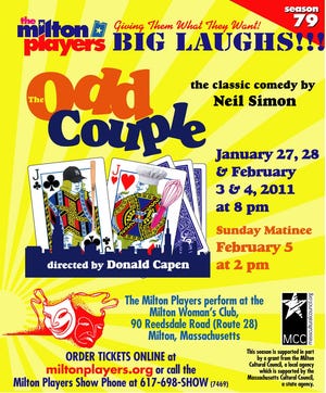 The Milton Players will revive the hilarious 1965 Broadway hit “The Odd Couple” under the direction of Donald Capen.