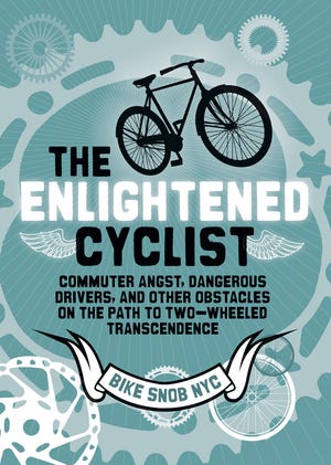 The Enlightened Cyclist’
By Eben Weiss; Chronicle Books; 240 pages; $16.95 (AP)