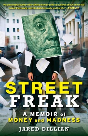 "Street Freak" by Jared Dillian portrays Wall Street excesses before the collapse of Lehman Brothers.