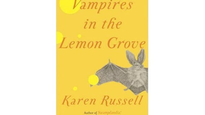 ‘Vampires in the Lemon Grove’ by Karen Russell
