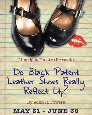 Directed by Del Austin with musical direction by Shelli Long, "Do Black Patent Leather Shoes Really Reflect Up?" will play on the Matuza Main Stage May 31 through June 30.