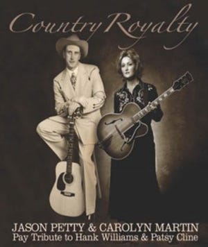 Jason Petty and Carolyn Martin make a touring duo paying tribute to famous country singers Hank Williams and Patsy Cline.