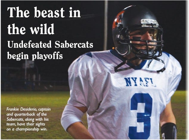 Frankie Desiderio, captain and quarterback of the Sabercats, along with his team, have their sights on a championship win.