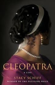 Cleopatra, Stacy Schiff 2010