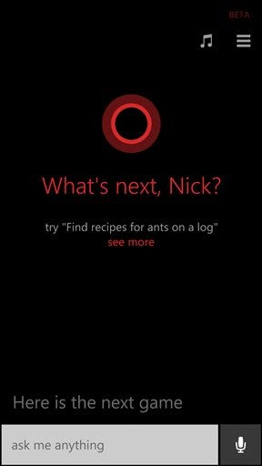 This screen shot shows a command prompt from Cortana, Windows phone software's virtual assistant. With Cortana, Windows catches up with Apple’s iOS and Google’s Android in a major way. Microsoft takes some of the best parts of Apple’s and Google’s virtual assistants and adds a few useful tools of its own. The result is Cortana, named after an artificial-intelligence character in Microsoft’s “Halo” video games.