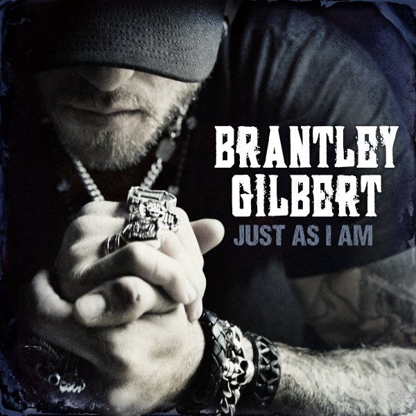 This CD cover image released by Valory shows "Just As I Am," the latest release by Brantley Gilbert. (AP Photo/Valory)