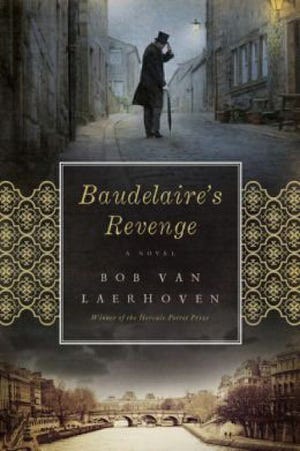 "Baudelaire's Revenge," by Bob van Laerhoven