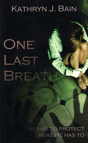 One Last Breath by Kathryn J. Bain
