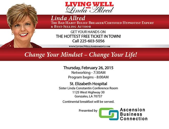 Ascension Business Connection presents 'Living Well' with Linda Allred Thursday, Feb. 26 at St. Elizabeth Hospital.