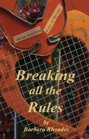 "Breaking all the Rules" is the debut novel by Kansas author Barbara Rhoades.