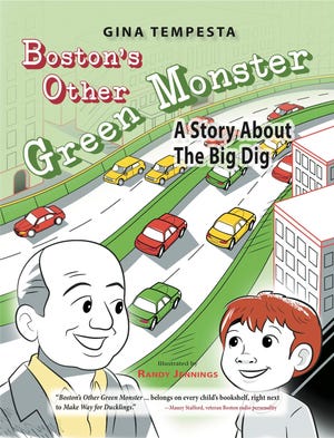 ‘Boston’s Other Green Monster: A Story About the Big Dig,’ by Melrose author Gina Tempesta. Courtesy photo