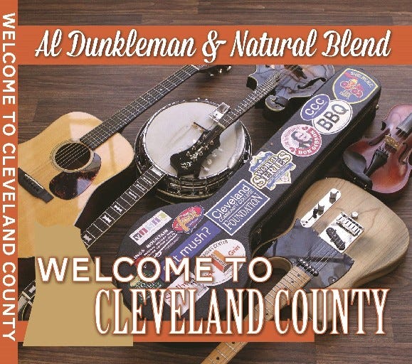"Welcome To Cleveland County," a 16-track CD by Al Dunkleman and Natural Blend, is now available. Photo courtesy of Al Dunkleman.