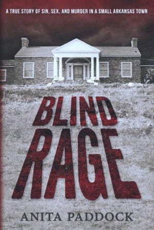 "Blind Rage: A True Story of Sin, Sex, and Murder in a Small Arkansas Town," by Anita Paddock. 
 “Hangin’ Times in Fort Smith: A History of Executions in Judge Parker’s Court," by Jerry Akins 
 "Ghost of the Ozarks: Murder and Memory in the Upland South," by Brooks Blevins. 
 "The Boys on the Tracks: Death, Denial and a Mother‘s Crusade to Bring Her Son‘s Killers to Justice," by Mara Leveritt