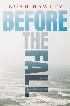 “Before the Fall” by Noah Hawley. Grand Central Publishing, New York, 2016. 391 pages. $26.