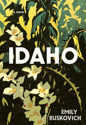 "Idaho" by Emily Ruskovich; Random House (320 pages, $27) (Random House)