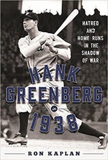 “Hank Greenberg in 1938: Hatred and Home Runs in the Shadow of War.” [Sports Publishing]