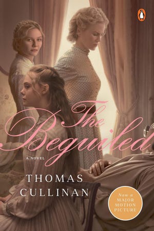 “The Beguiled,” by Thomas Cullinan; 384 pages; originally published 1966, republished June 2017 by Penguin Books.