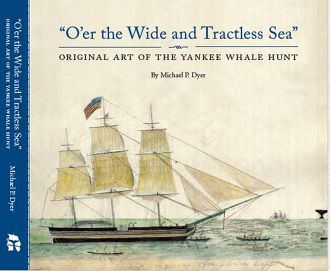 A view of the ship Virginia of New Bedford (Joseph Chace, master, 1845) by seaman John F. Aikin graces the cover of Michael Dyer's book. The illustration is pencil and watercolor on paper.