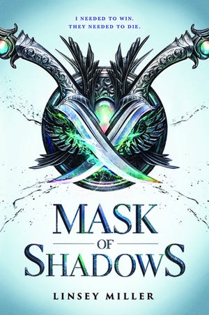 “Mask of Shadows” by Linsey Miller, $17.99, 352 pages.