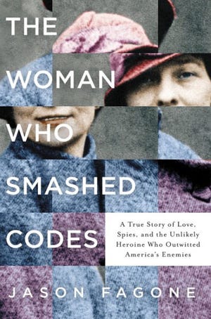 Jason Fagone's "The Woman Who Smashed Codes" would make a great movie. MUST CREDIT: HarperCollins