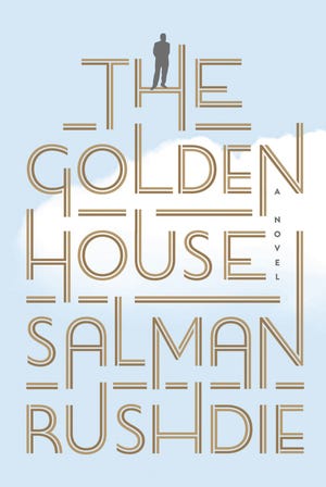 "The Golden House" by Salman Rushdie [Handout]