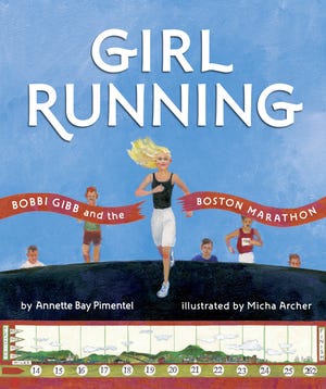 “Girl Running: Bobbi Gibb and the Boston Marathon." [Nancy Paulsen Books]