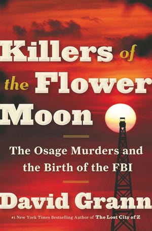 The cover of author David Grann's best-selling book “Killers of the Flower Moon” is shown.