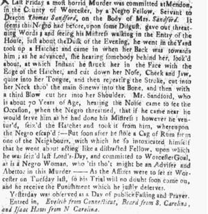 The Boston Newsletter published a story in 1745 about a slave named Jeffry who killed Penelope Sanford, the wife of his owner, Deacon Thomas Sanford of Mendon.