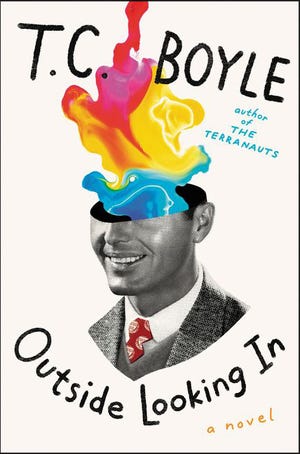 "Outside Looking In" by T.C. Boyle. [HarperCollins Publishers}