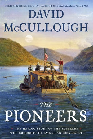 This cover image released by Simon & Schuster shows "The Pioneers: The Heroic Story of the Settlers Who Brought the American Ideal West," by David McCullough. (Simon & Schuster)