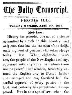 The April 20, 1858 Journal Transcript bemoans the actions of a mob that ransacked houses of prostitution in Peoria the previous weekend.