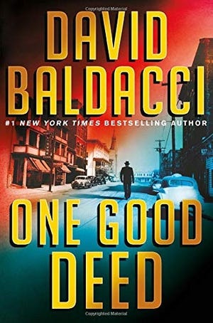 'One Good Deed' by David Baldacci [Grand Central]