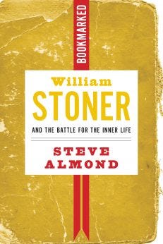“William Stoner and the Battle for the Inner Life” [Ig Publishing]