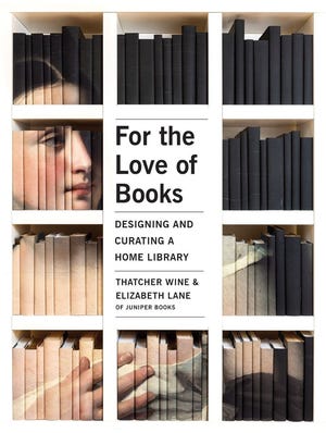 On Saturday, Sept. 14, at 3 p.m., Partners Village Store will welcome author and curator Thatcher Wine, alongside Partners Village Store’s own book buyer, Elizabeth Lane as they discuss their debut book, "For the Love of Books: Designing and Curating a Home Library." [Courtesy photo]