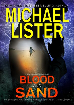 ’Blood and Sand,’ the new John Jordan mystery from Michael Lister, takes place along 30A in Walton County. [CONTRIBUTED PHOTO]