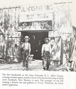 The first blacksmith on the Llano Estacaso. R.L. “Bob” Causey, wearing a leather apron, stands in front of his blacksmith shop in Eddy (now Carlsbad) New Mexico, in 1900. The teenager on the left, wearing a Stetson hat and galluses, is Vivian Whitlock, the blacksmith’s apprentice. [Photo provided by Dolores Mosser]