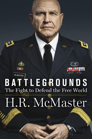 "Battlegrounds" by Lt. Gen. H.R. McMaster will come out on April 28. [HarperCollins via AP]
