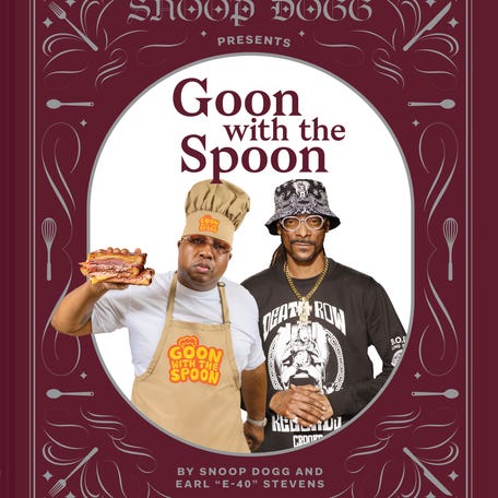 Earl "E-40" Stevens, left, and Snoop Dogg on the cover of their upcoming cookbook "Goon with the Spoon."