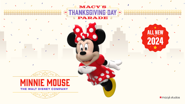 Macy's and Disney celebrate the magic of the holiday season with a new collaboration featuring the debut of the Minnie Mouse balloon at the Macy's Thanksgiving Day Parade.