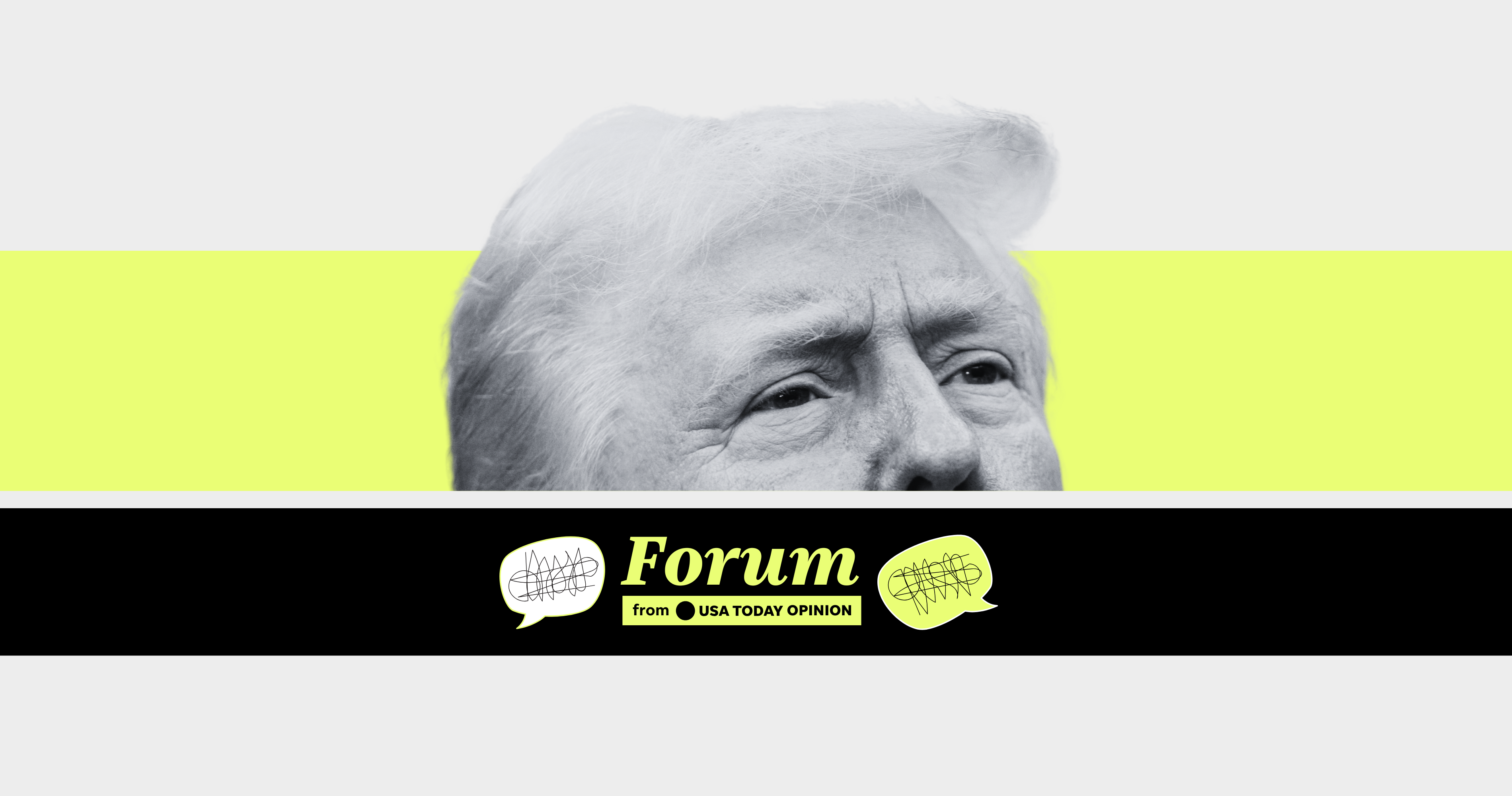 Are you feeling Trump fatigue yet or should we keep writing about him? Readers share their responses in USA TODAY's Forum.