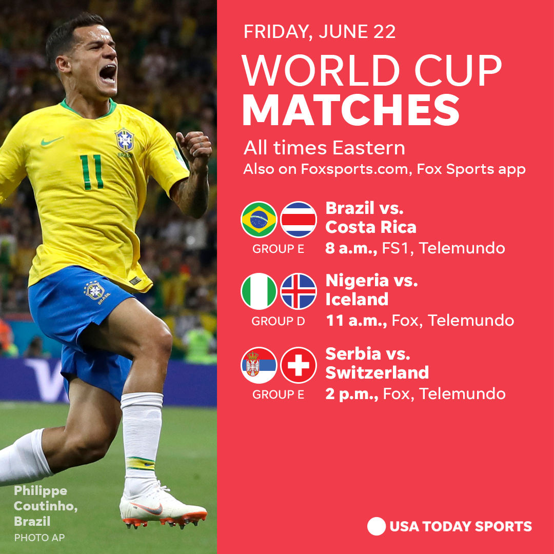 2018 World Cup: How to watch, schedule, stories for Friday, June 22