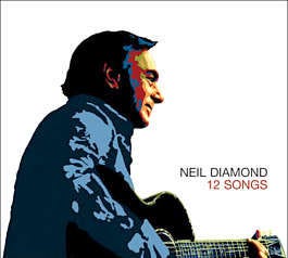 Neil Diamond, "12 Songs"