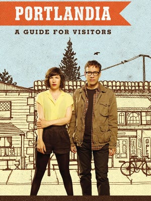 'Portlandia: A Guide for Visitors' by Fred Armisen and Carrie Brownstein