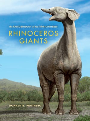 Cover of 'Rhinoceros Giants' by Donald Prothero.