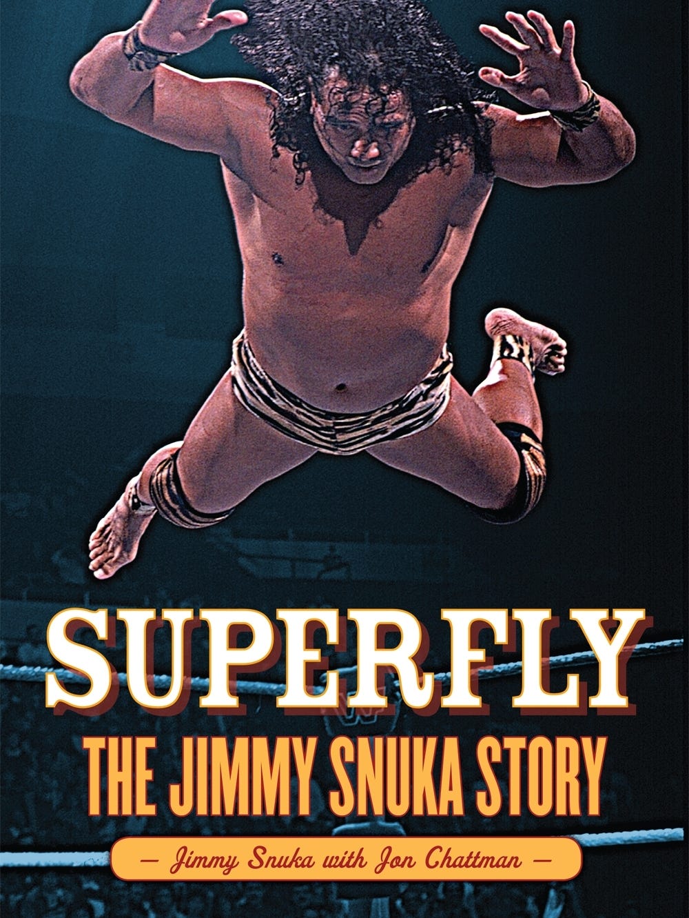 Exclusive Preface Of Superfly The Jimmy Snuka Story