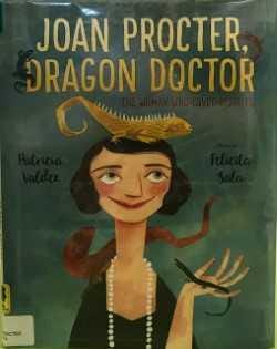Joan Proctor, Dragon  Doctor